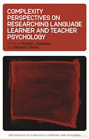 Complexity Perspectives on Researching Language Learner and Teacher Psychology (Psychology of Language Learning and Teaching): 10 - Richard J. Sampson [KSIĄŻKA]