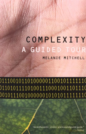 Complexity: A Guided Tour - Melanie Mitchell [KSIĄŻKA]