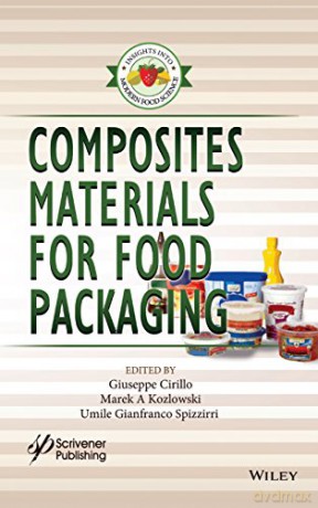 Composites Materials for Food Packaging (Insight to Modern Food Science) - Giuseppe Cirillo [KSIĄŻKA]