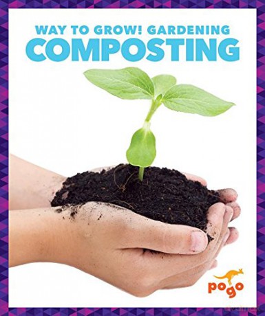 Composting (Way to Grow! Gardening) - Rebecca Pettiford [KSIĄŻKA]