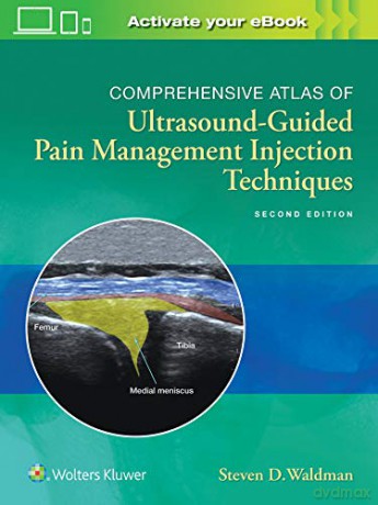 Comprehensive Atlas of Ultrasound-Guided Pain Management Injection Techniques - Steven Waldman [KSIĄŻKA]
