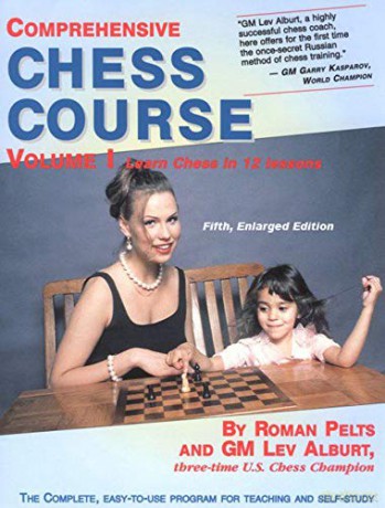 Comprehensive Chess Course: Volume I: Learn Chess in 12 Lessons (Comprehensive Chess Course Series): 0 - Lev Alburt [KSIĄŻKA]