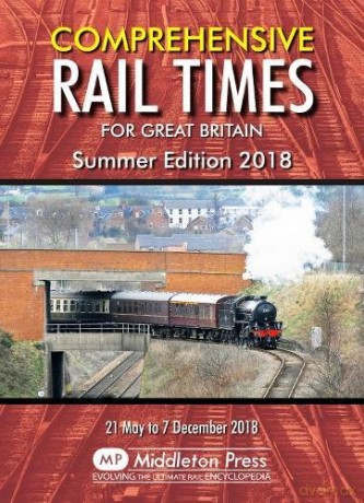 Comprehensive Rail Times For Great Britain.: Summer Edition 2018 - Network Rail [KSIĄŻKA]