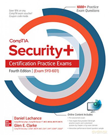 Comptia Security+ Certification Practice Exams, Fourth Edition (Exam Sy0-601) [KSIĄŻKA]
