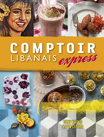 Comptoir Libanais Express - Tony Kitous [KSIĄŻKA]