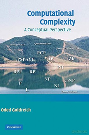 Computational Complexity: A Conceptual Perspective - Oded Goldreich [KSIĄŻKA]