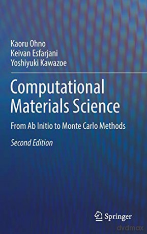 Computational Materials Science: From Ab Initio to Monte Carlo Methods - Kaoru Ohno [KSIĄŻKA]