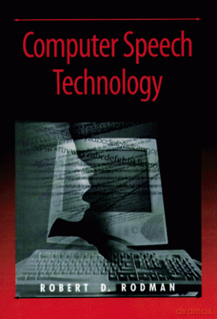 Computer Speech Technology (Computing S.) - Robert D. Rodman [KSIĄŻKA]