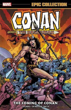 Conan the Barbarian: The Original Marvel Years Epic Collection - The Coming of Conan (Conan the Barbarian Epic Collection) - Roy Thomas [KSIĄŻKA]