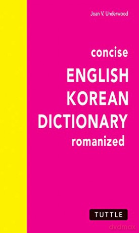 Concise English-Korean Dictionary - J.V. Underwood [KSIĄŻKA]