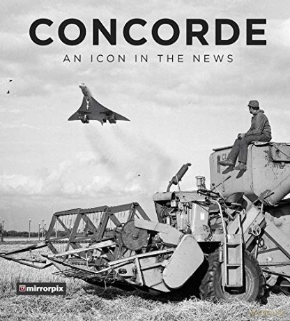 Concorde: An Icon in the News [KSIĄŻKA]