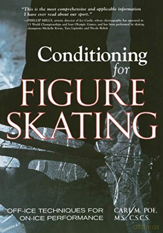 Conditioning for Skating: Off-Ice Techniques for On-Ice Performance (NTC SPORTS/FITNESS) - Carl Poe [KSIĄŻKA]