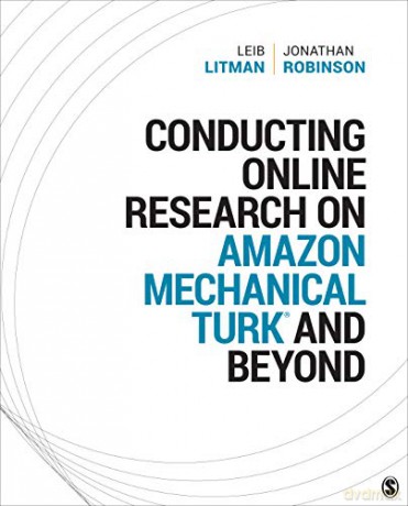 Conducting Online Research on Amazon Mechanical Turk and Beyond: 1 (SAGE Innovations in Research Methods) - Leib Litman [KSIĄŻKA]