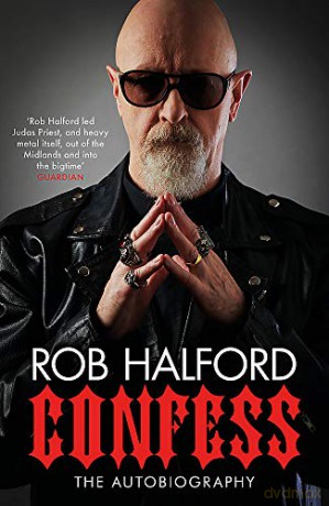 Confess: The year's most touching and revelatory rock autobiography' Telegraph's Best Music Books of 2020 - Rob Halford [KSIĄŻKA]