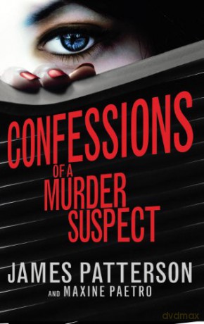 Confessions of a Murder Suspect: (Confessions 1) - James Patterson [KSIĄŻKA]