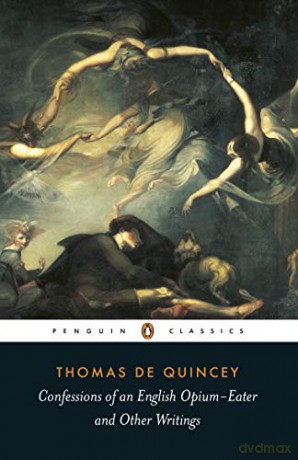 Confessions of an English Opium Eater: And Other Writings (Penguin Classics) - Thomas De Quincey [KSIĄŻKA]