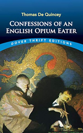 Confessions of an English Opium-Eater (Dover Thrift Editions) - De Quincey Thomas [KSIĄŻKA]