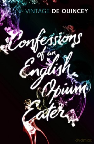 Confessions of an English Opium-Eater (Vintage Classics) - Thomas De Quincey [KSIĄŻKA]