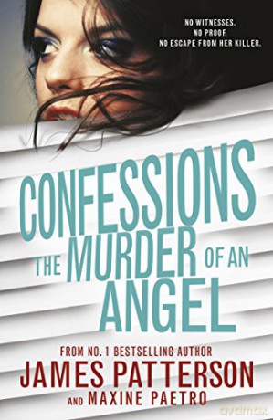 Confessions: The Murder of an Angel: (Confessions 4) - James Patterson [KSIĄŻKA]
