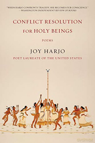 Conflict Resolution for Holy Beings: Poems - Joy Harjo [KSIĄŻKA]
