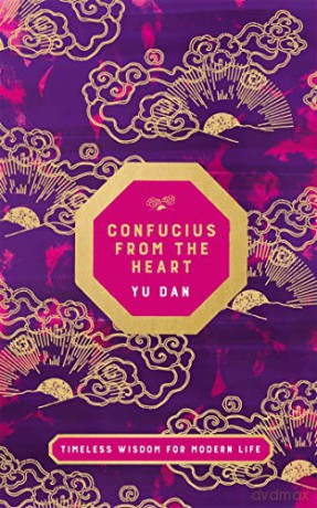 Confucius from the Heart - Yu Dan [KSIĄŻKA]