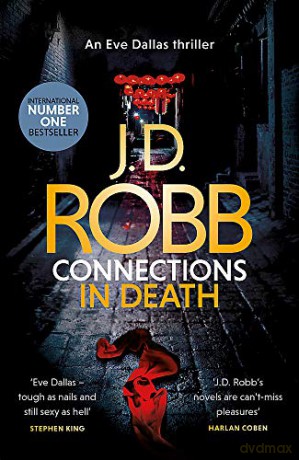 Connections in Death: An Eve Dallas thriller (Book 48) - J. D. Robb [KSIĄŻKA]