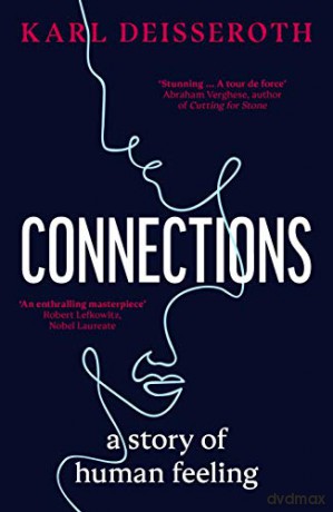 Connections: A Story of Human Feeling - Karl Deisseroth [KSIĄŻKA]