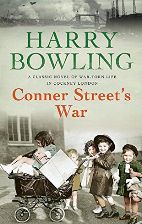 Conner Street's War: A heartrending wartime saga of family and community - Harry Bowling [KSIĄŻKA]