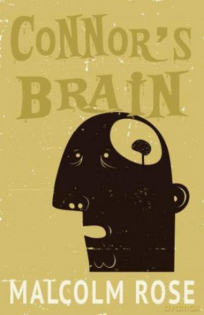 Connor's Brain (YA Fiction) - Malcolm Rose [KSIĄŻKA]