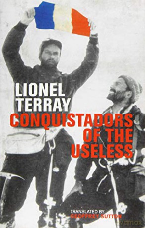 Conquistadors of the Useless: From the Alps to Annapurna - Lionel Terray [KSIĄŻKA]