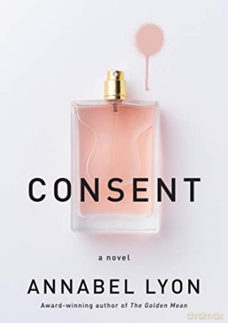 Consent - Annabel Lyon [KSIĄŻKA]