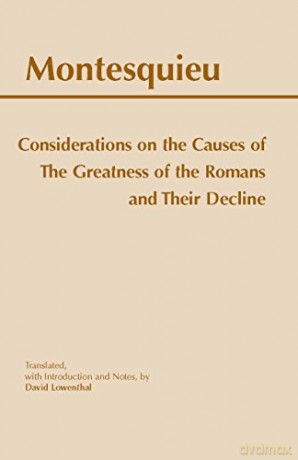 Considerations on the Causes of the Greatness of the Romans and Their Decline (Hackett Classics) [KSIĄŻKA]