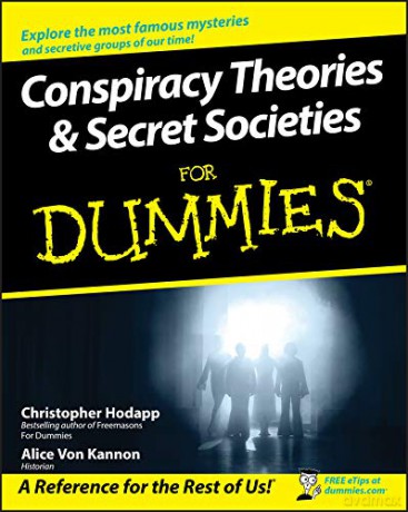 Conspiracy Theories and Secret Societies For Dummies - Christopher Hodapp [KSIĄŻKA]