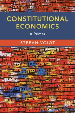 Constitutional Economics: A Primer - Stefan Voigt [KSIĄŻKA]
