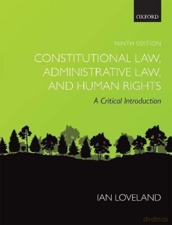 Constitutional Law, Administrative Law, and Human Rights: A Critical Introduction - Ian Loveland [KSIĄŻKA]