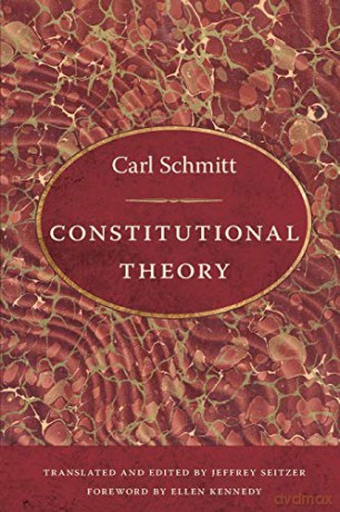 Constitutional Theory - Carl Schmitt [KSIĄŻKA]