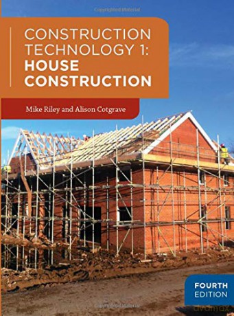 Construction Technology 1: House Construction - Mike Riley [KSIĄŻKA]