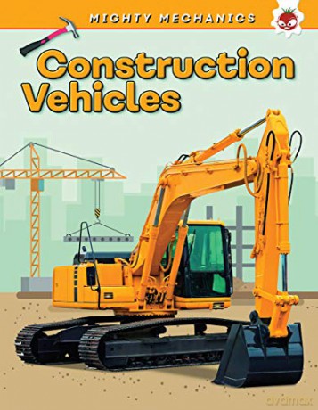 Construction Vehicles: Mighty Mechanics - John Allan [KSIĄŻKA]