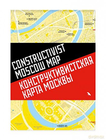 Constructivist Moscow Map: - Natalia Melikova [KSIĄŻKA]