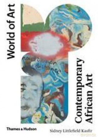 Contemporary African Art: Second Edition: 1 (World of Art) - Sidney Littlefield Kasfir [KSIĄŻKA]