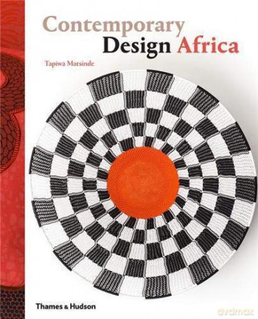 Contemporary Design Africa - Tapiwa Matsinde [KSIĄŻKA]