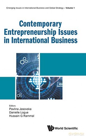 Contemporary Entrepreneurship Issues in International Business: 1 (Emerging Issues In International Business And Global Strategy) - Danielle Logue, Hussain G Rammal Pavlina Jasovska [KSIĄŻKA]