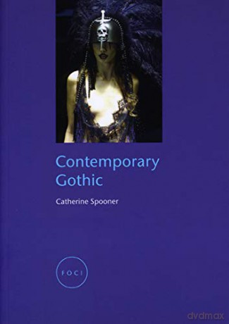 Contemporary Gothic (Focus on Contemporary Issues (Foci)) - Catherine Spooner [KSIĄŻKA]