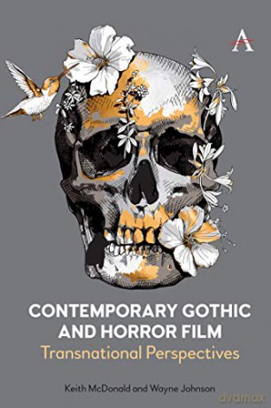 Contemporary Gothic and Horror Film: Transnational Perspectives - Keith McDonald [KSIĄŻKA]