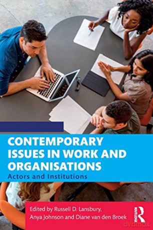 Contemporary Issues in Work and Organisations: Actors and Institutions - Russell Lansbury [KSIĄŻKA]