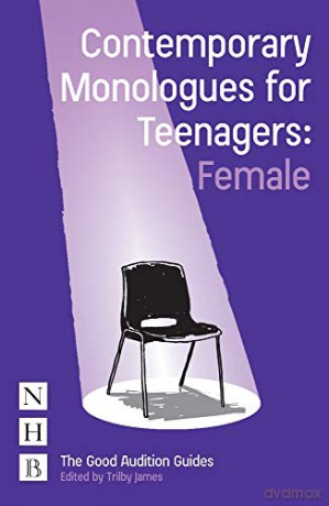 Contemporary Monologues for Teenagers: Female (NHB Good Audition Guides) - Trilby James [KSIĄŻKA]
