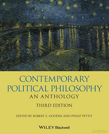 Contemporary Political Philosophy: An Anthology (Blackwell Philosophy Anthologies) - Robert E. Goodin [KSIĄŻKA]