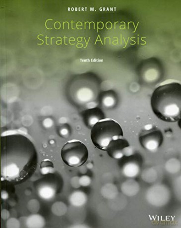 Contemporary Strategy Analysis - Robert M. Grant [KSIĄŻKA]