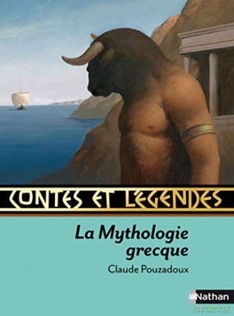 Contes et legendes: La Mythologie grecque: 05 - Claude Pouzadoux [KSIĄŻKA]