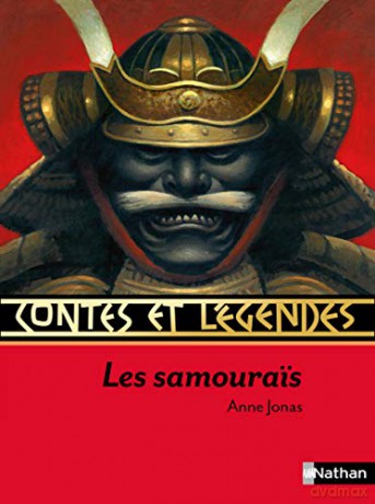 Contes et legendes: Les Samourais - Anne Jonas [KSIĄŻKA]